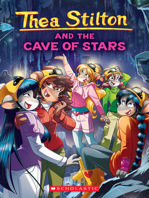 Title details for Cave of Stars by Thea Stilton - Wait list